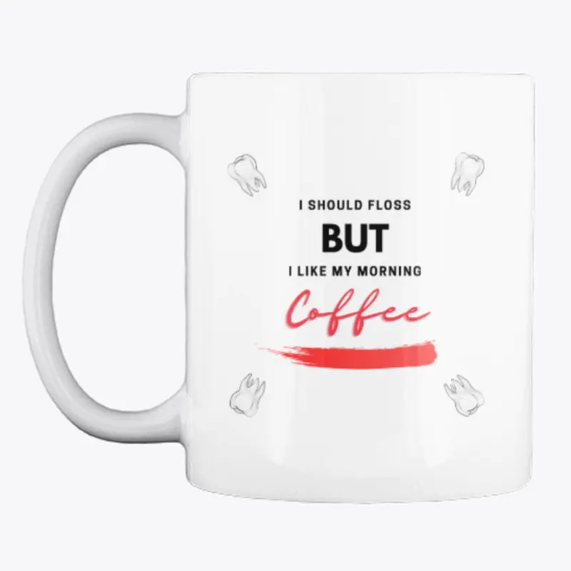Coffee Mug | Flossing